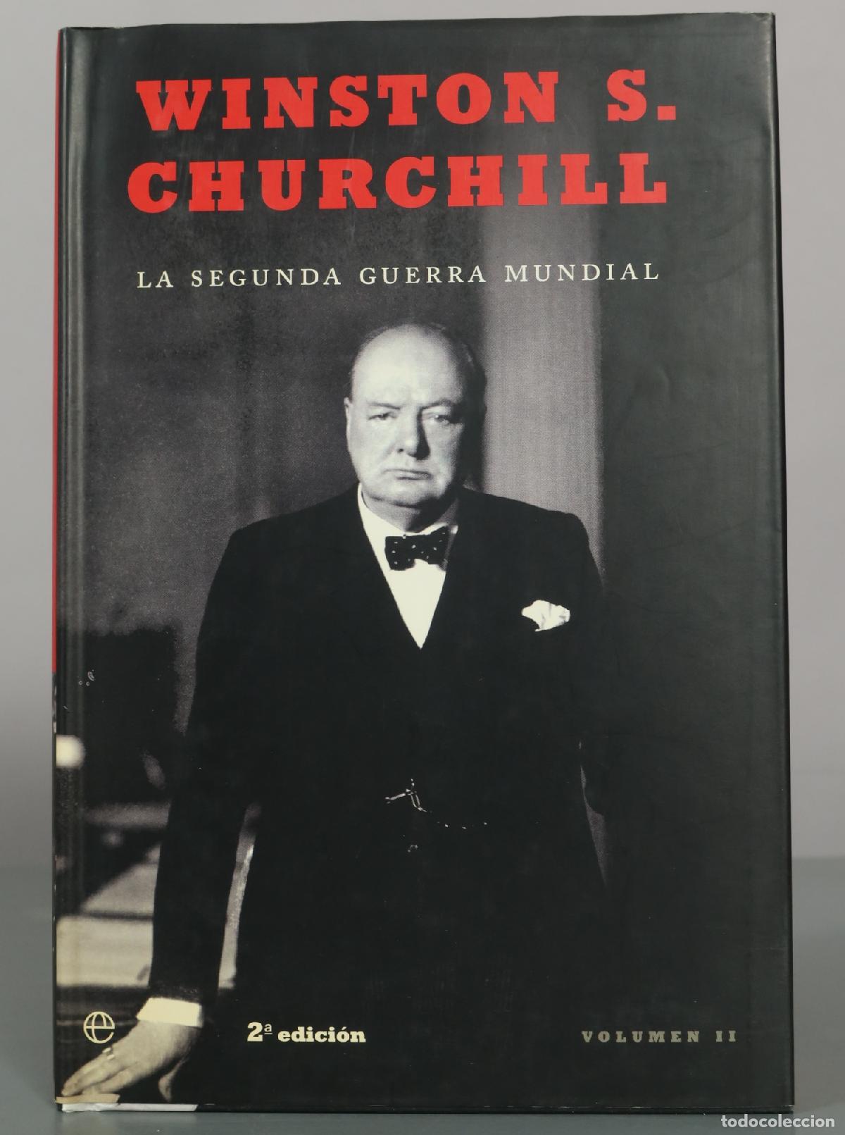 Libros de segunda mano: La Segunda Guerra Mundial - Vol. II - Winston S. Churchill - 2&ordf; edici&oacute;n - La Esfera de los Libros