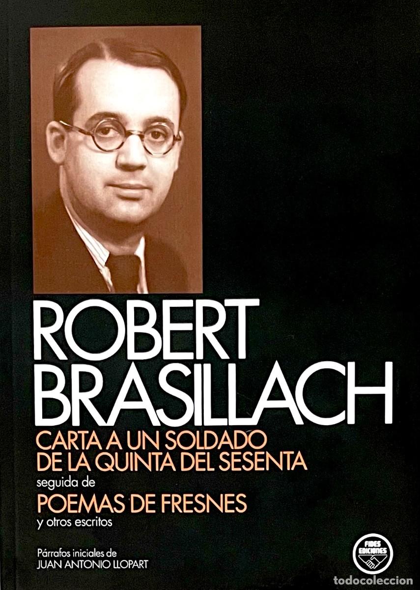 Libros de segunda mano: CARTAS A UN SOLDADO DE LA QUINTA DEL 60. POEMAS DE FRESNES. Robert Brasillach. Erik N&ouml;rling.