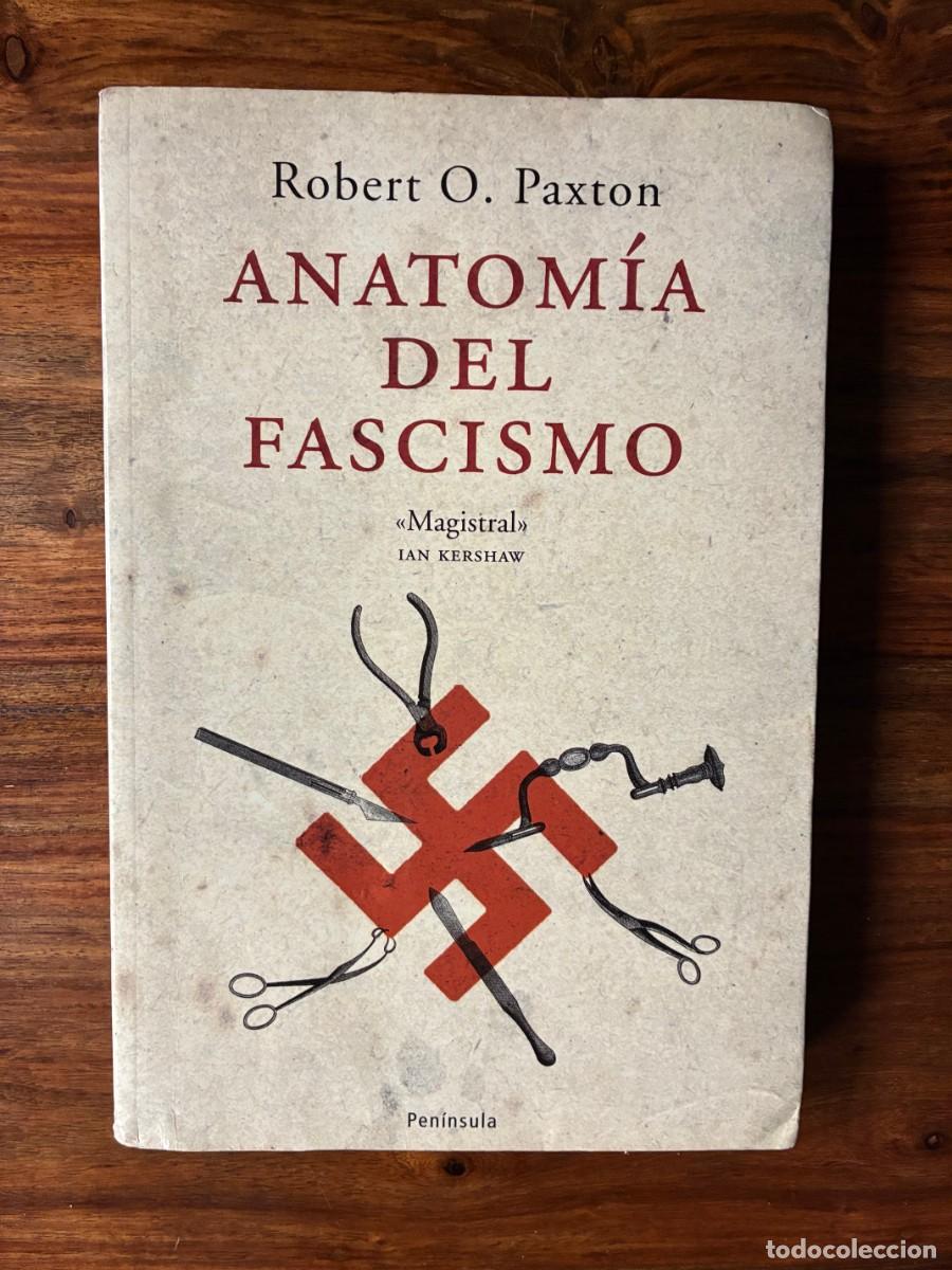 Libros de segunda mano: Anatom&iacute;a del fascismo. Robert O. Paxton. Pen&iacute;nsula
