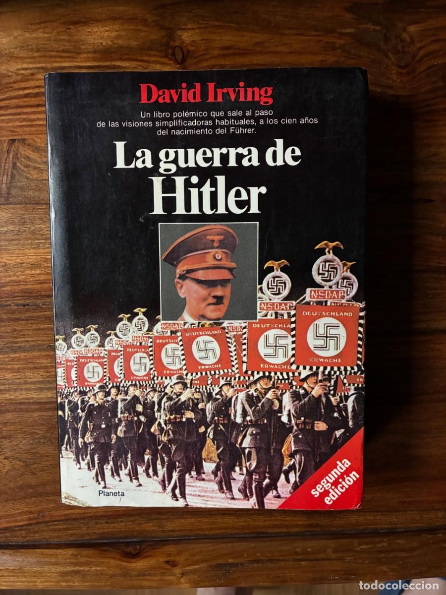Libros de segunda mano: La guerra de Hitler. David Irving. Planeta.