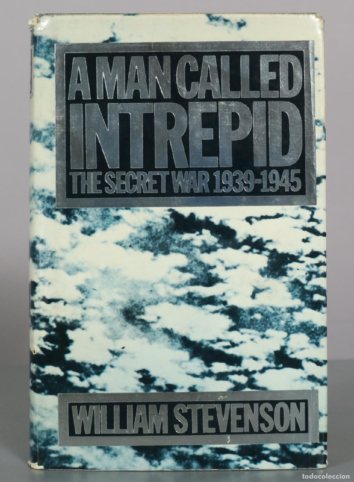 Libros de segunda mano: A Man Called Intrepid: The Secret War - William Stevenson