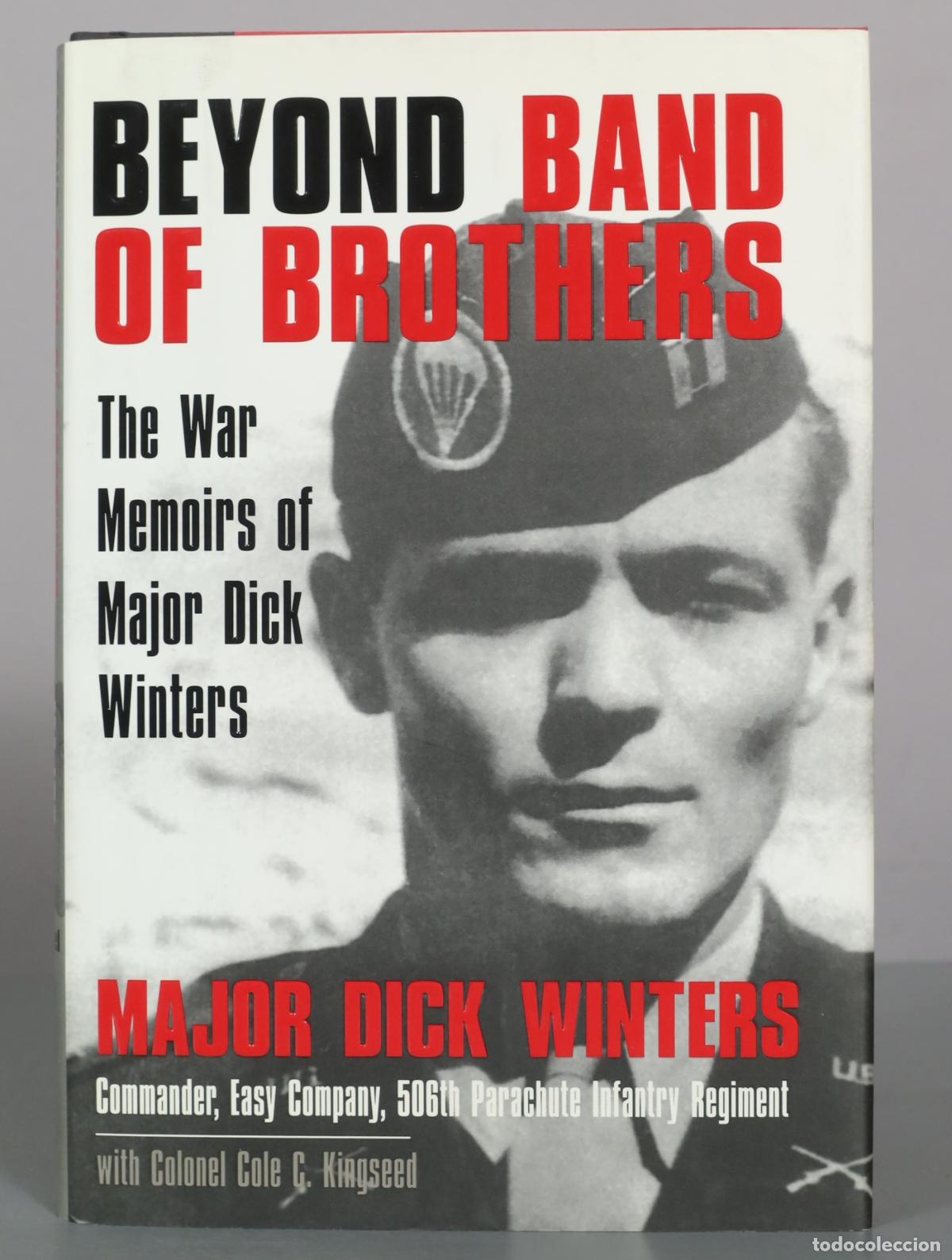 Libros de segunda mano: Beyond Band of Brothers: The War Memoirs of Major Dick Winters - Major Dick Winters, Colonel Cole C.