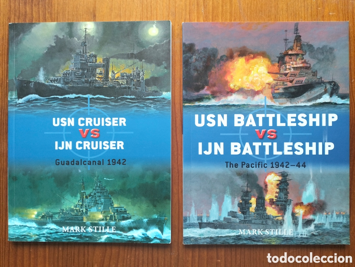 Libros de segunda mano: USN vs IJN CRUISER + USN vs IJN BATTLESHIP / Stille, M / Osprey Publishing (Duel 22 + 83), 2009-2017