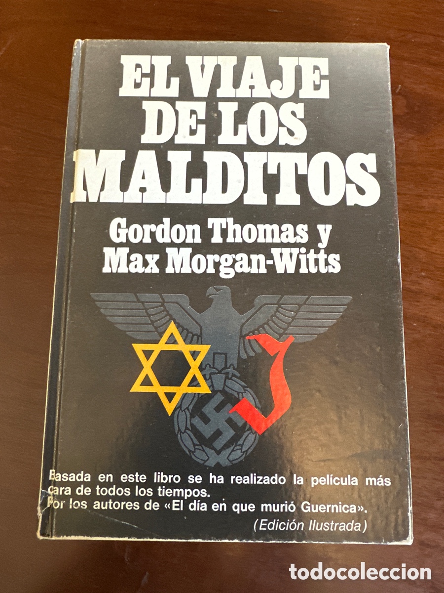 Libros de segunda mano: EL VIAJE DE LOS MALDITOS - GORDON THOMAS Y MAX MORGAN-WITTS - NAZIS Y JUDIOS