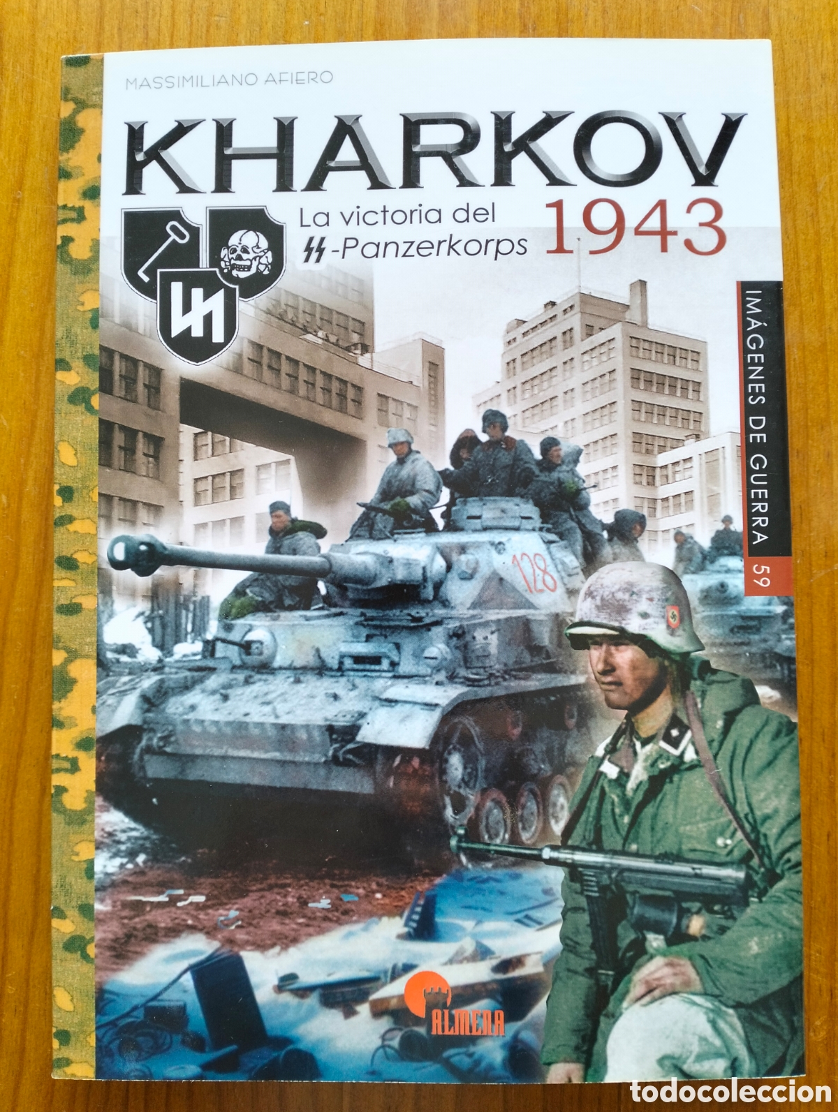 Libros de segunda mano: KHARKOV, 1943 La victoria del SS-Panzerkorps / Afiero, M. / Im&aacute;genes de guerra n&ordm; 59, ALMENA, 2024