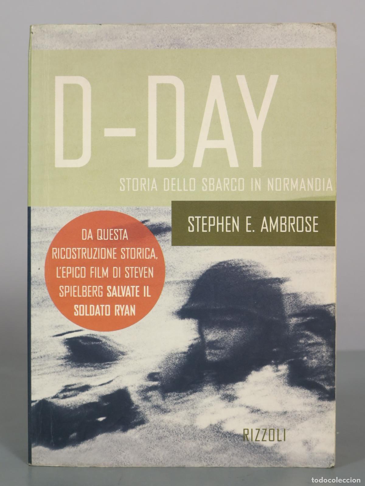 Libros de segunda mano: D-Day: Storia dello sbarco in Normandia - Stephen E. Ambrose - Rizzoli