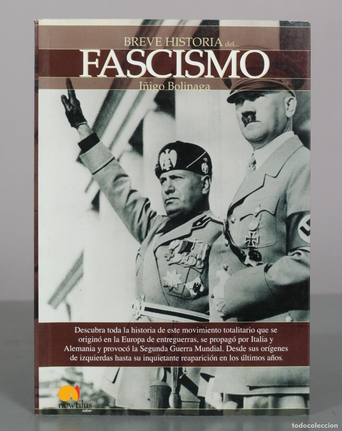 Libros de segunda mano: Breve historia del Fascismo - I&ntilde;igo Bolinaga - Ediciones Nowtilus