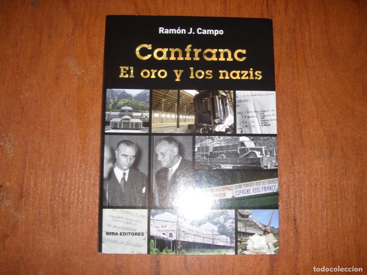 Libros de segunda mano: CANFRANC Y EL ORO DE LOS NAZIS