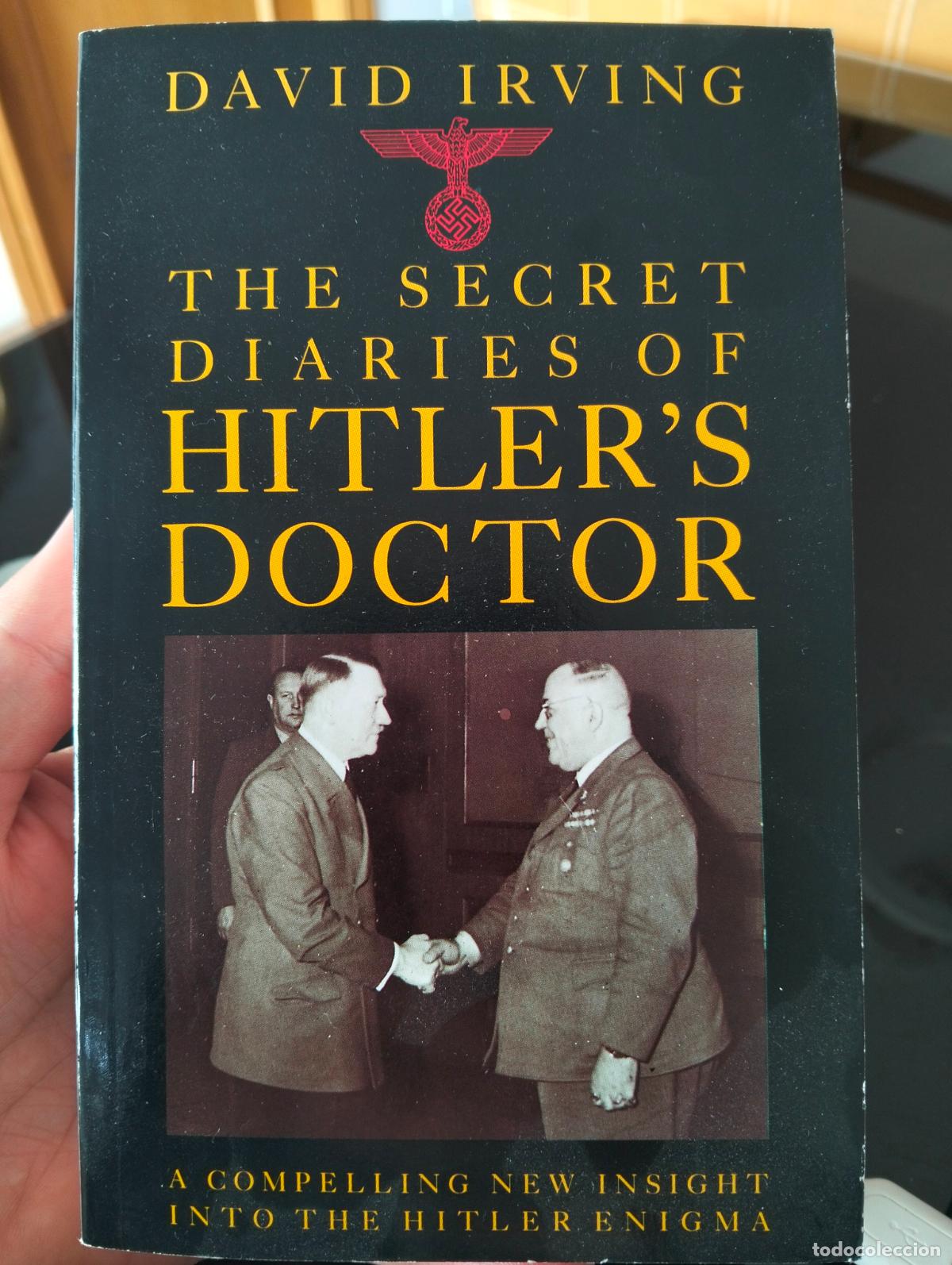 Libros de segunda mano: Raro. Historia. Secret Diaries of Hitler's Doctor, David Irving, ed. Grafton, 1990, VISITA CATALOGO