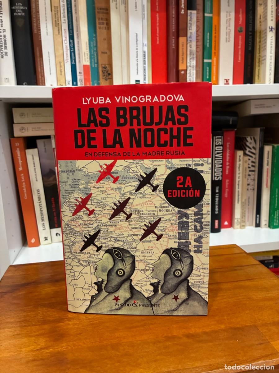 Libros de segunda mano: Las brujas de la noche. En defensa de la Madre Rusia. Lyuba Vinogradova. Pasado& Presente