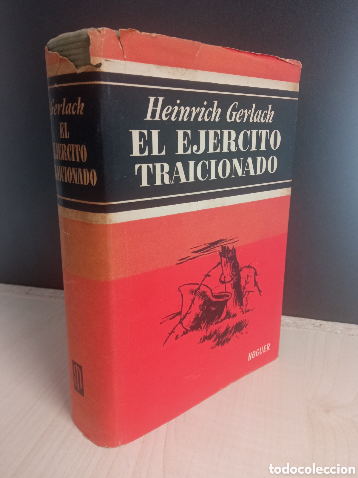 Libros de segunda mano: El ej&eacute;rcito traicionado - Stalingrado - Heinrich Gerlach