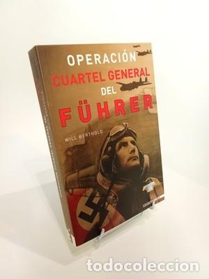 Libros de segunda mano: Will Berthold. Operaci&oacute;n Cuartel General del F&uuml;hrer