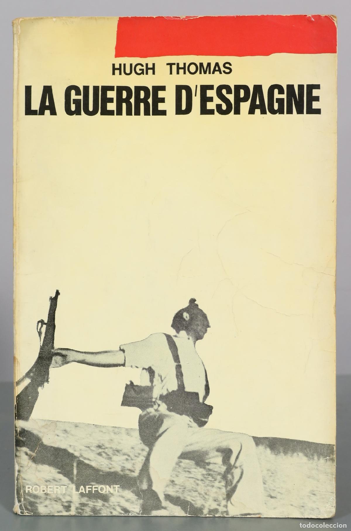 Libros de segunda mano: La Guerre d'Espagne - Hugh Thomas - Robert Laffont