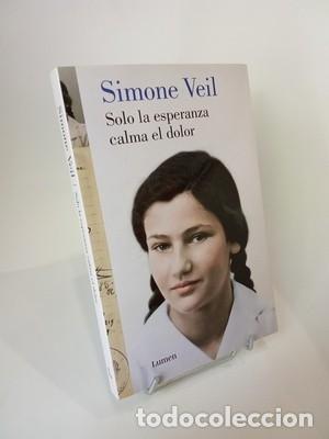Libros de segunda mano: Simone Veil. S&oacute;lo la esperanza calma el dolor