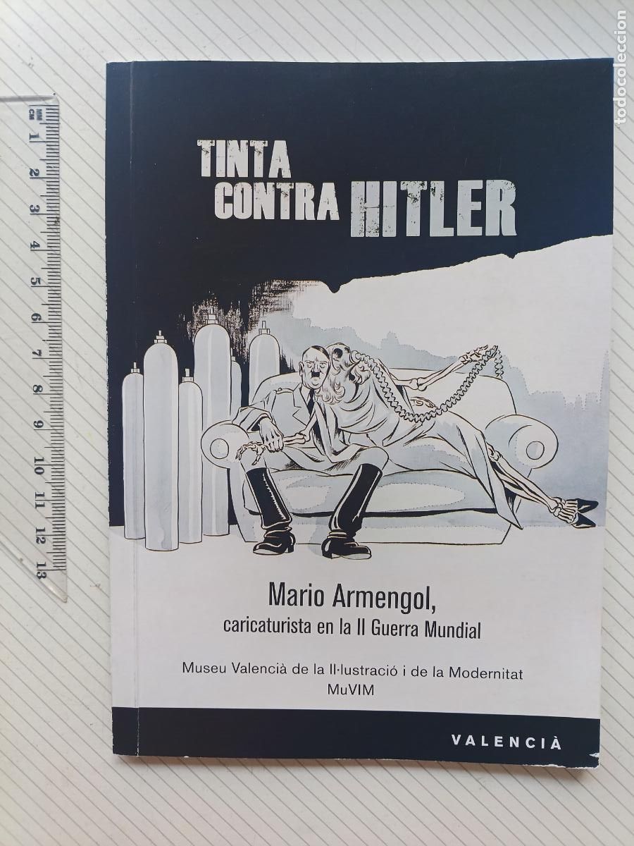 Libros de segunda mano: TINTA CONTRA HITLER, CARICATURISTA MARIO ARMENGOL, ED. MUVIM