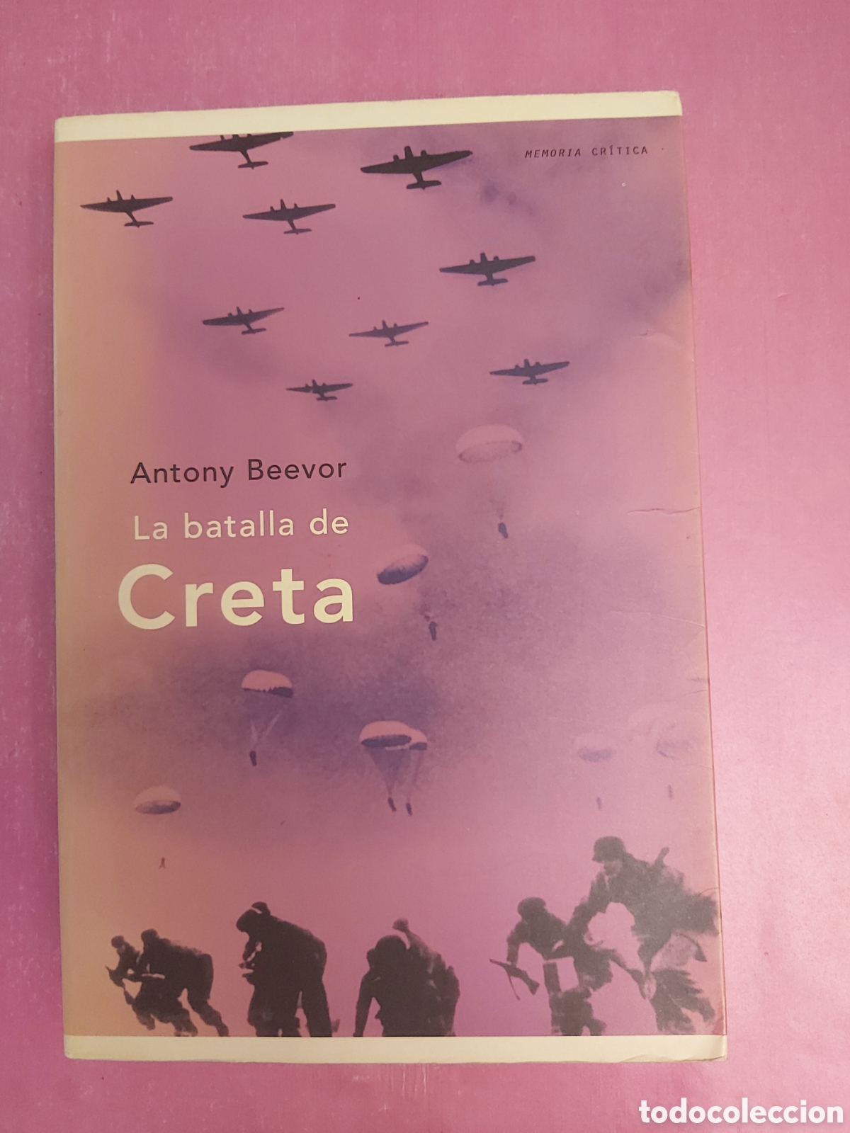 Libros de segunda mano: LA BATALLA DE CRETA ANTONY BEEVOR CR&Iacute;TICA BARCELONA 2002