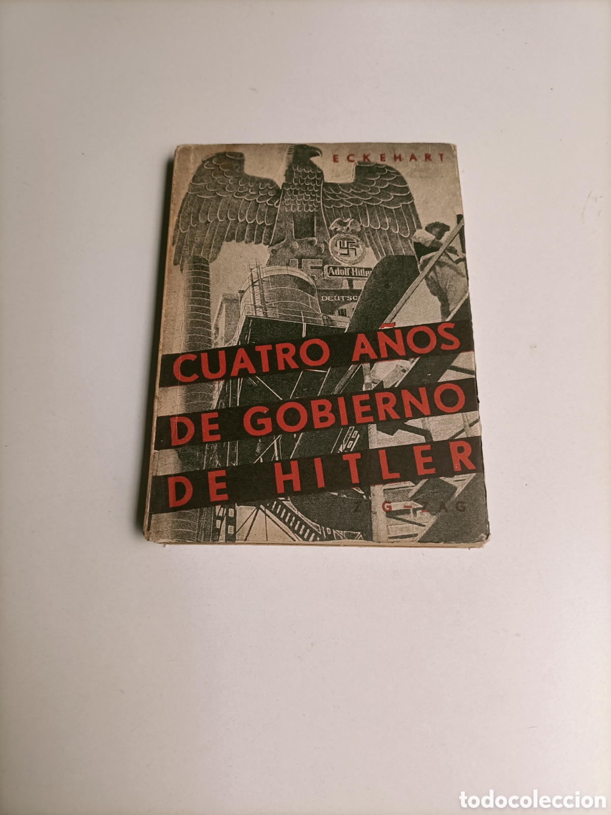 Libros de segunda mano: Cuatro a&ntilde;os de gobierno de Hitler por Eckehard . Historia militar