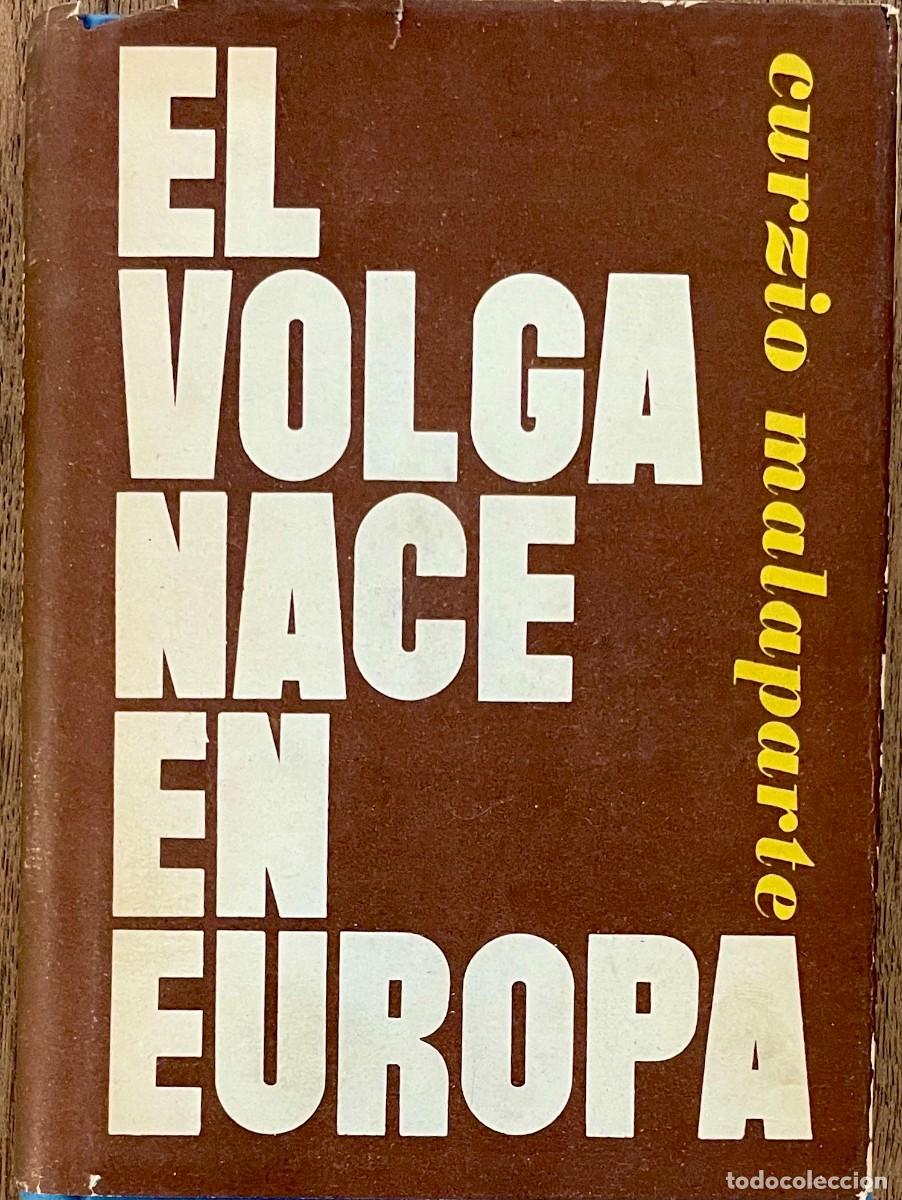 Libros de segunda mano: EL VOLGA NACE EN EUROPA. Curzio Malaparte. 1&ordf; EDICI&Oacute;N 1961 LUIS DE CARALT. TAPA DURA SOBRECUBIERTAS.