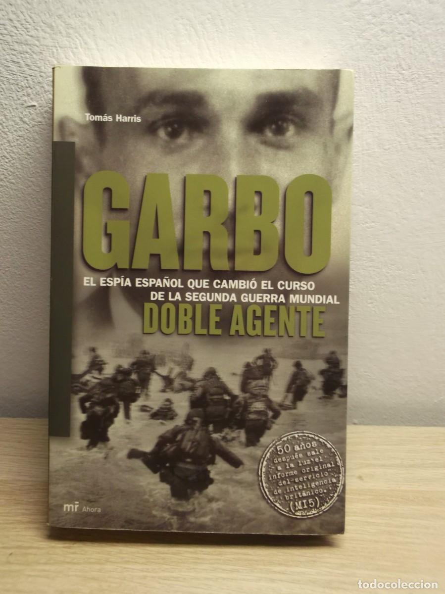 Libros de segunda mano: Garbo. Doble agente de Tomas Harris - Tapa blanda 1 EDICION 2004 SEGUNDA GUERRA MUNDIAL