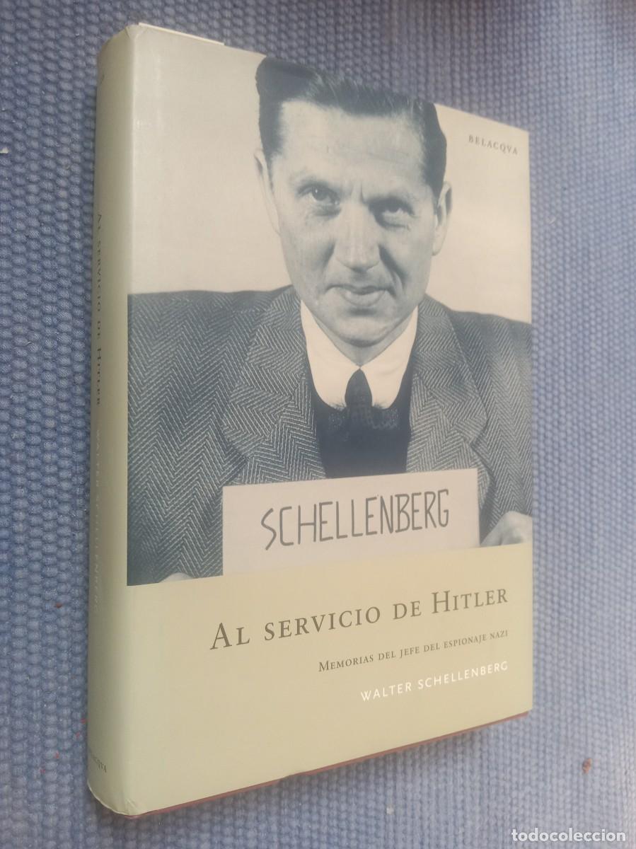 Libros de segunda mano: Al servicio de Hitler. Memorias del jefe del espionaje nazi