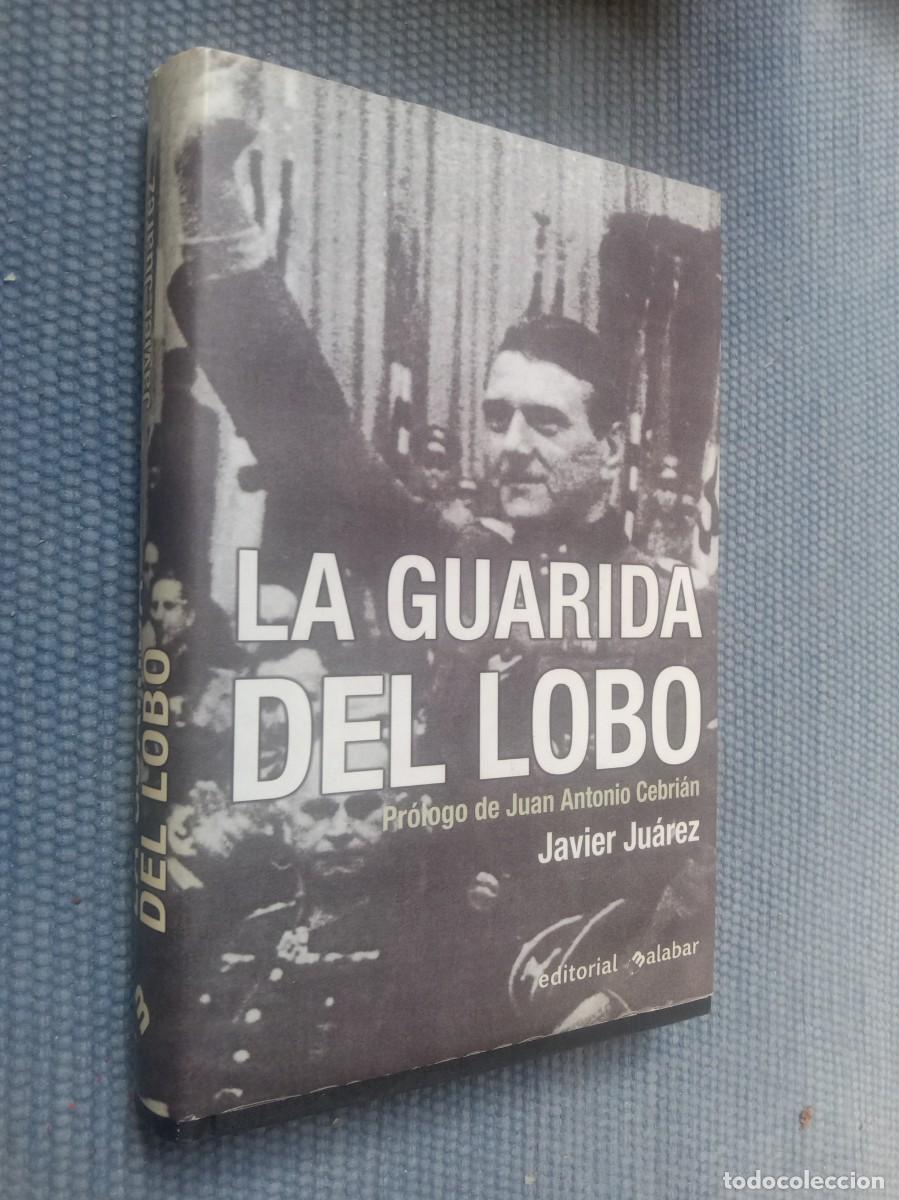 Libros de segunda mano: La guarida del lobo. Nazis y colaboracionistas en Espa&ntilde;a