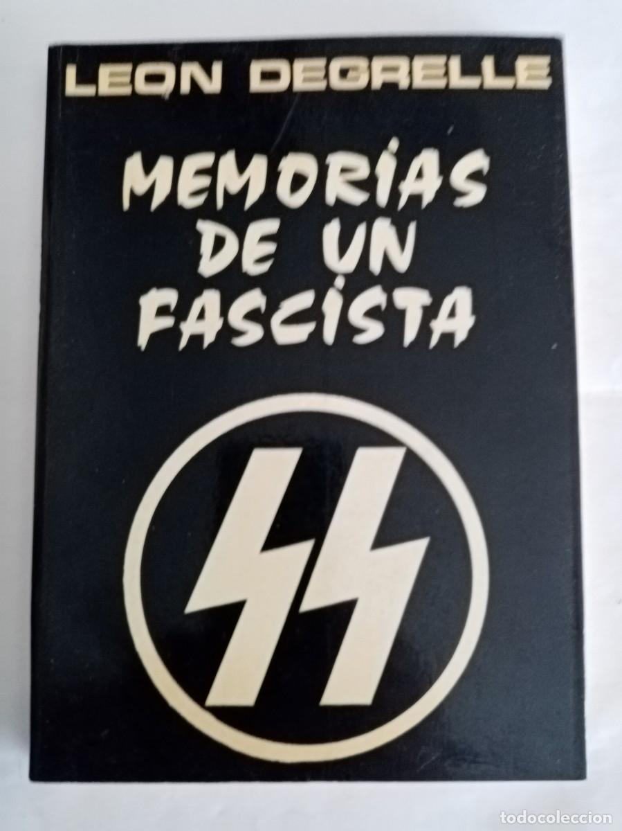 Libros de segunda mano: MEMORIAS DE UN FASCISTA . Leon Degrelle ( BAU )