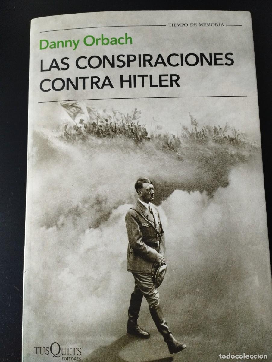 Libros de segunda mano: LAS CONSPIRACIONES CONTRA HITLER, D.ORBACH, TUSQUETS)