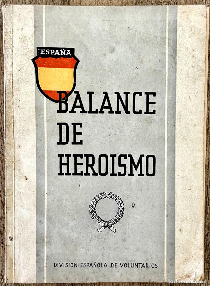 Libros de segunda mano: BALANCE DE HERO&Iacute;SMO. DIVISI&Oacute;N ESPA&Ntilde;OLA DE VOLUNTARIOS. 1942-193. Syniavino. Krasny Bor DIVISI&Oacute;N AZUL