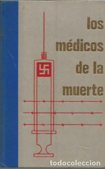 Libros de segunda mano: LOS MEDICOS DE LA MUERTE JEAN DUMONT TOMO 1 2 3