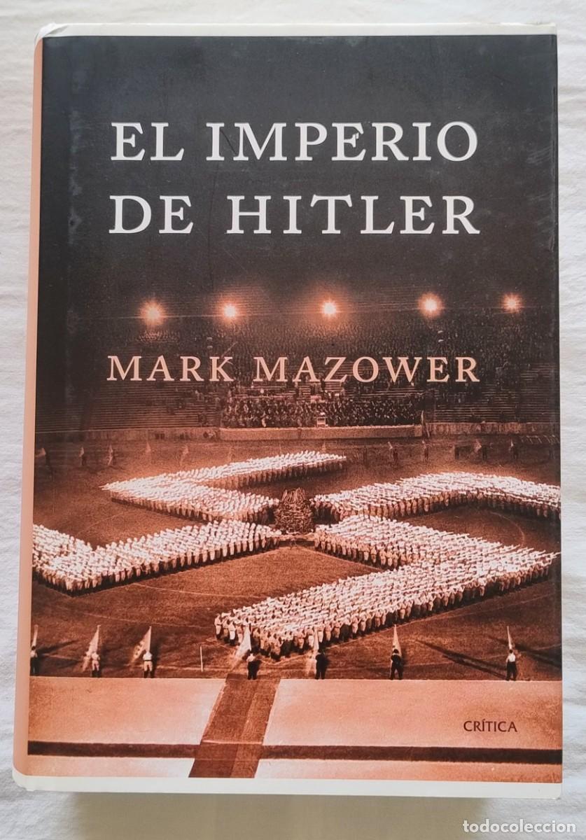 Libros de segunda mano: EL IMPERIO DE HITLER. MARK MAZOWER
