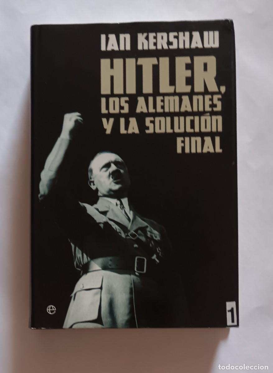 Libros de segunda mano: I. Kershaw-Hitler, los alemanes y la soluci&oacute;n final.