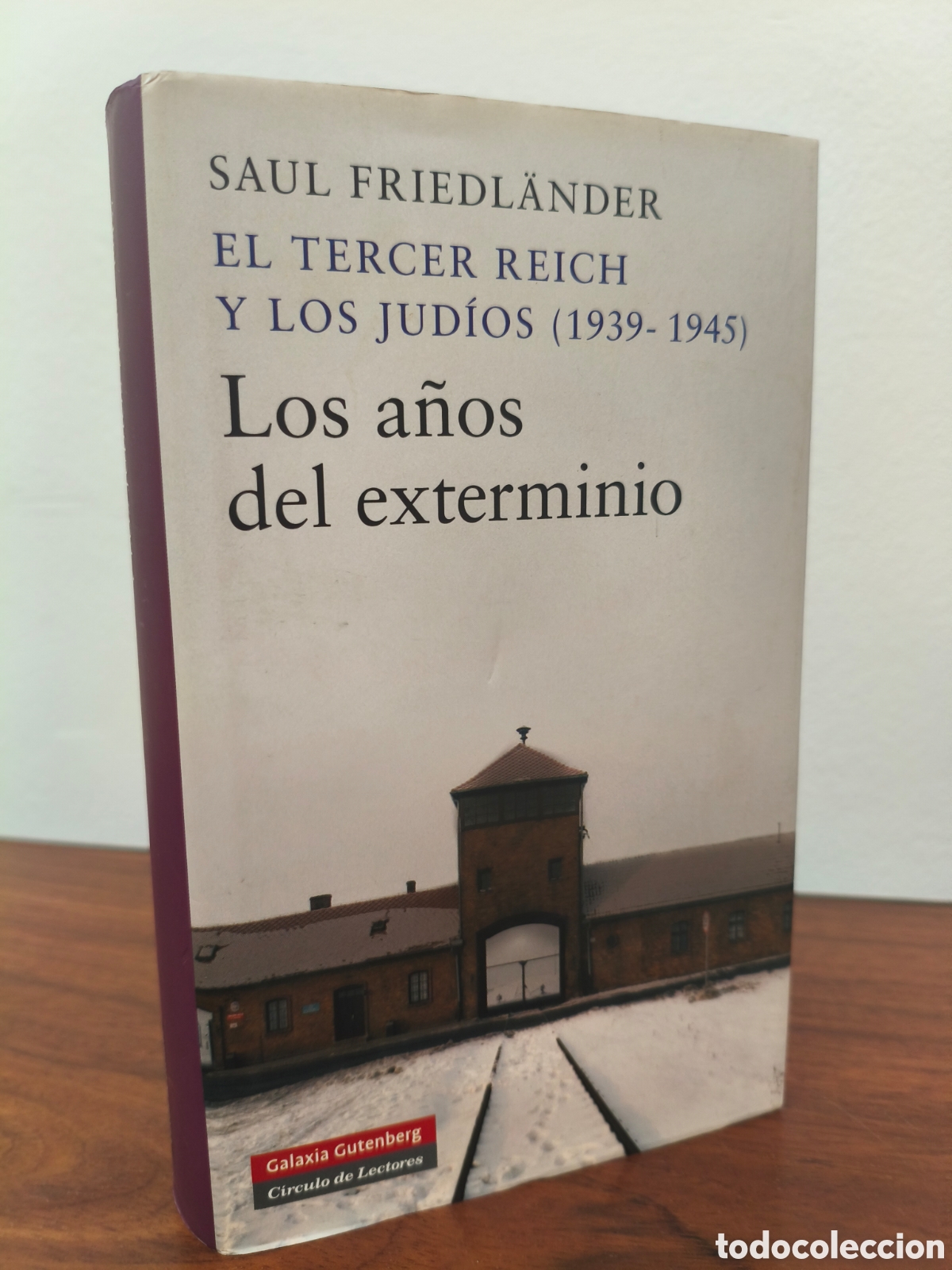 Libros de segunda mano: EL TERCER REICH Y LOS JUDIOS (1939-1945) LOS A&Ntilde;OS DEL EXTERMINIO SAUL FRIEDL&Auml;NDER GALAXIA GUTENBERG