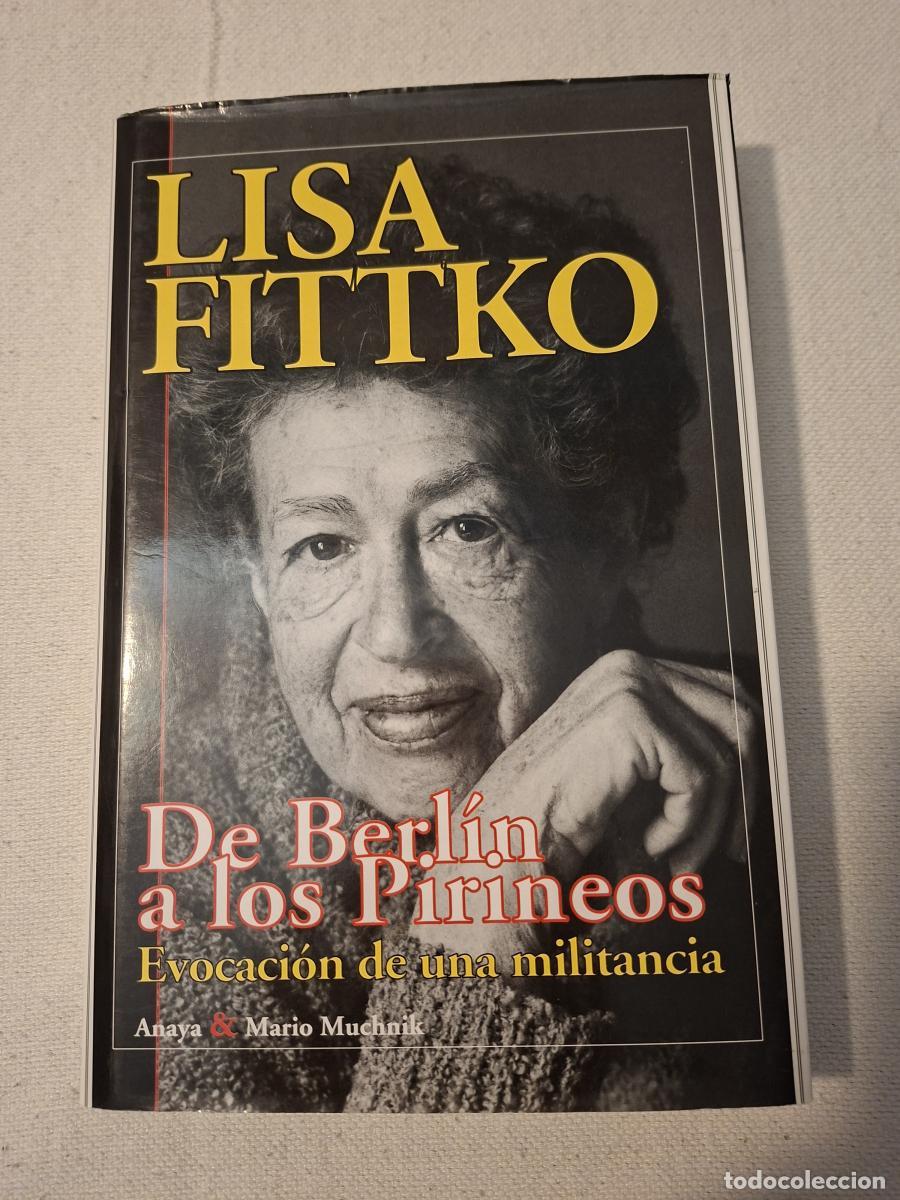 Gebrauchte B&uuml;cher: De Berl&iacute;n a los Pirineos. Evocaci&oacute;n de una militancia - Fittko, Lisa