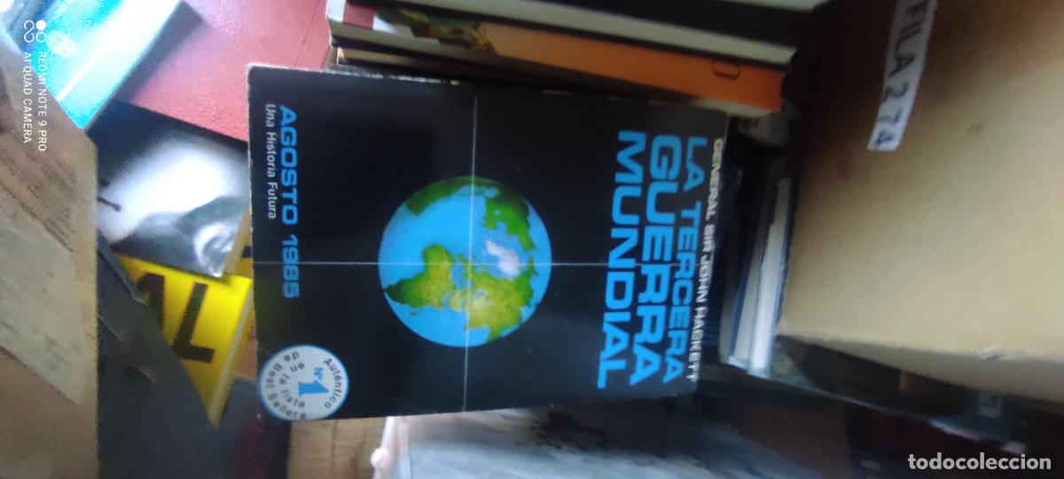 Libros de segunda mano: LA TERCERA GUERRA MUNDIAL, AGOSTO 1985 (GENERAL SIR JOHN HACKETT)
