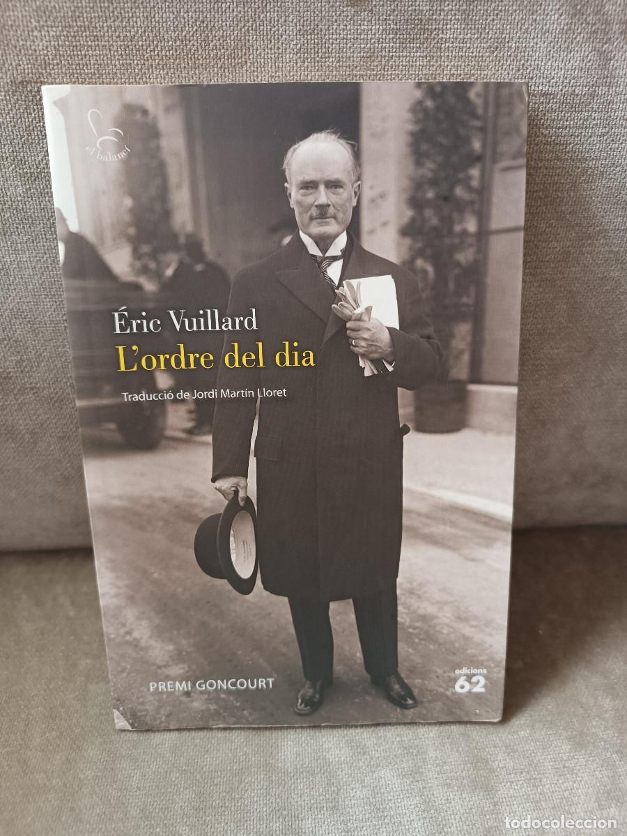 Libros de segunda mano: &Eacute;RIC VUILLARD - L'ORDRE DEL DIA - EDICIONS 62, 2018 - EN CATAL&Agrave;
