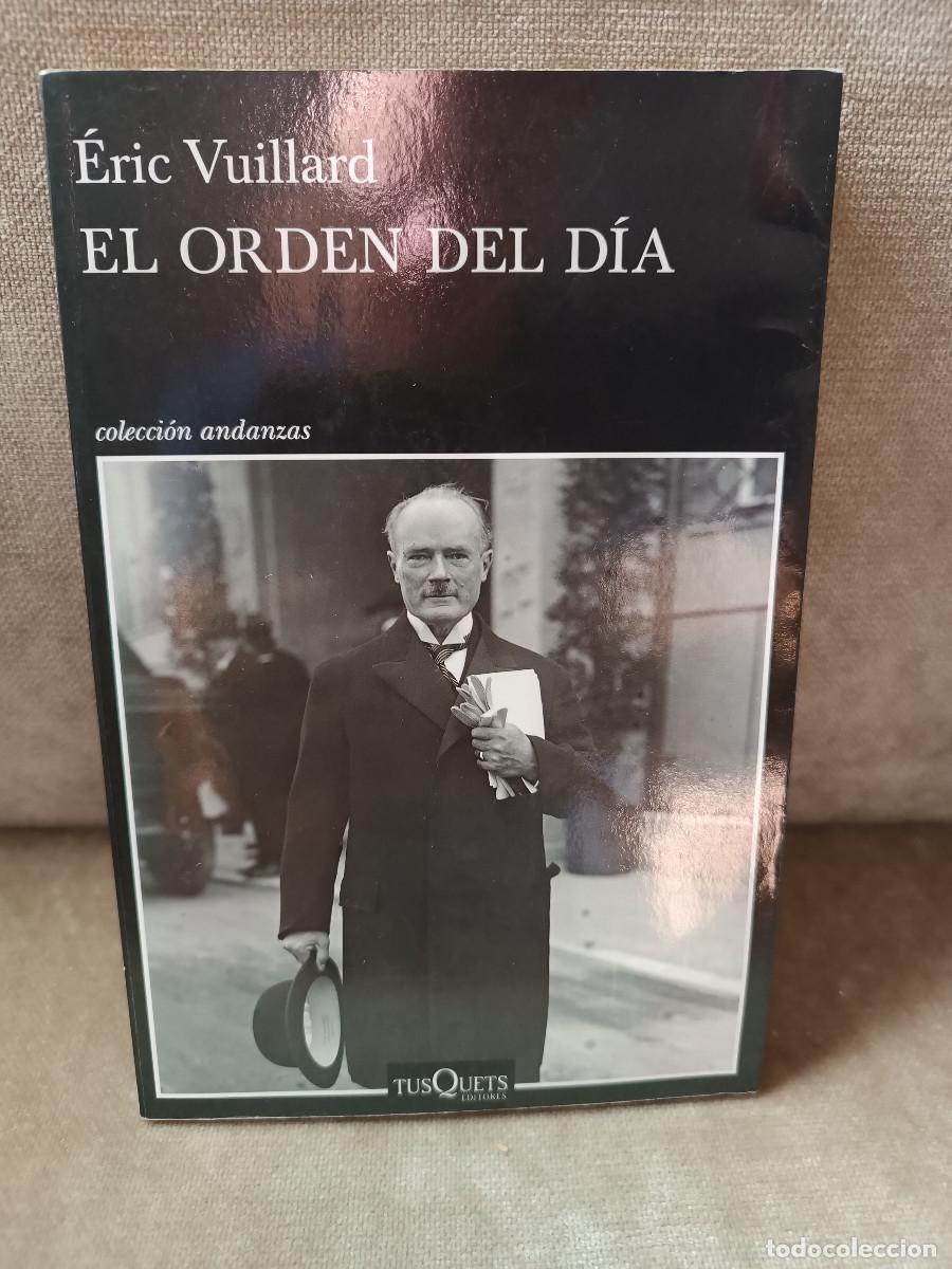 Libros de segunda mano: &Eacute;RIC VUILLARD - EL ORDEN DEL D&Iacute;A - TUSQUETS, 2018 - ANDANZAS, 919