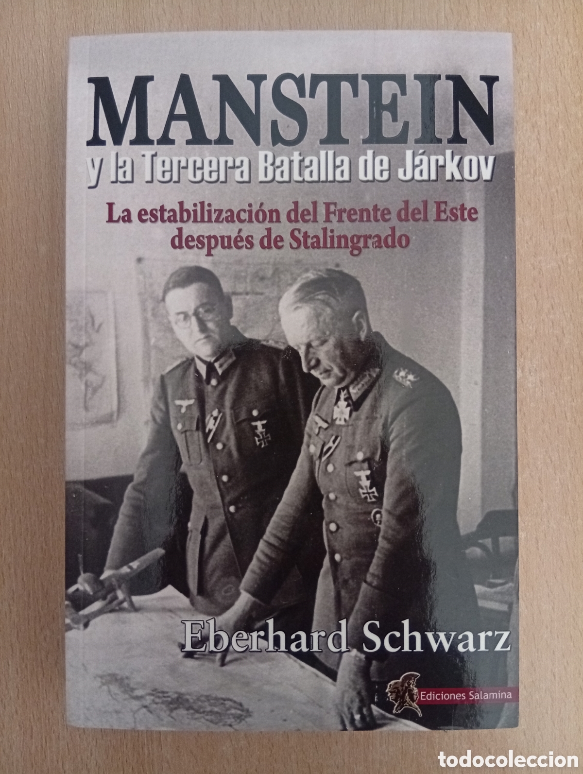 Libros de segunda mano: MANSTEIN Y LA TERCERA BATALLA DE J&Aacute;RKOV. Eberhard Schwarz - Foto 1
