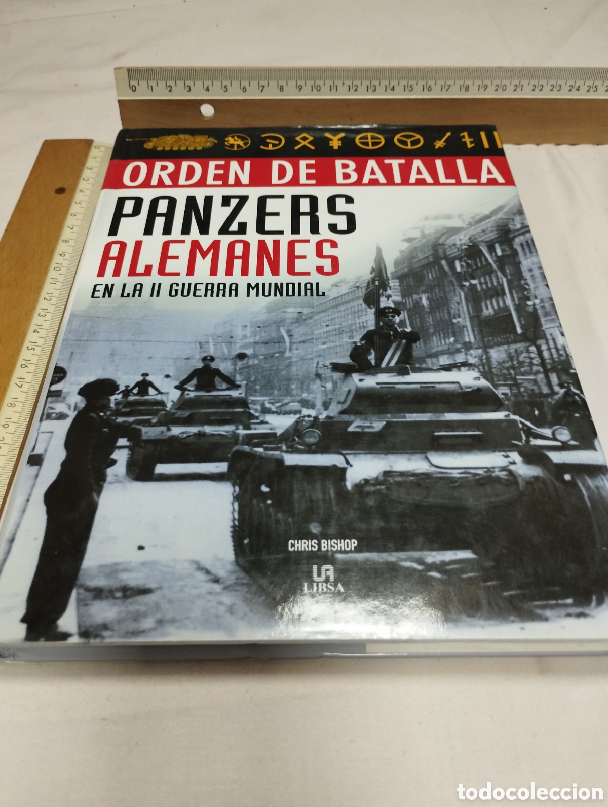 Libros de segunda mano: Orden de batalla. Panzer alemanes en la II guerra mundial. Chris Bishop, 2010