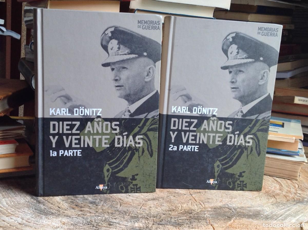 Libros de segunda mano: Karl D&ouml;nitz: Memorias de guerra. Diez a&ntilde;os y veinte d&iacute;as