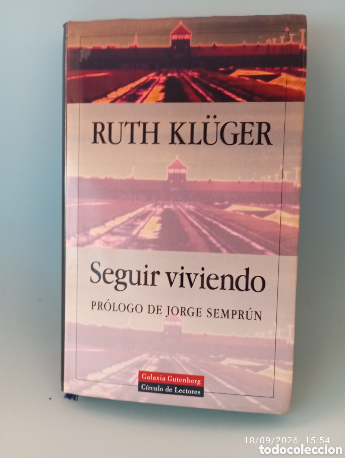 Libros de segunda mano: Ruth Kluger . Seguir viviendo ,( Auschwitz ) . Galaxia Gutenberg .