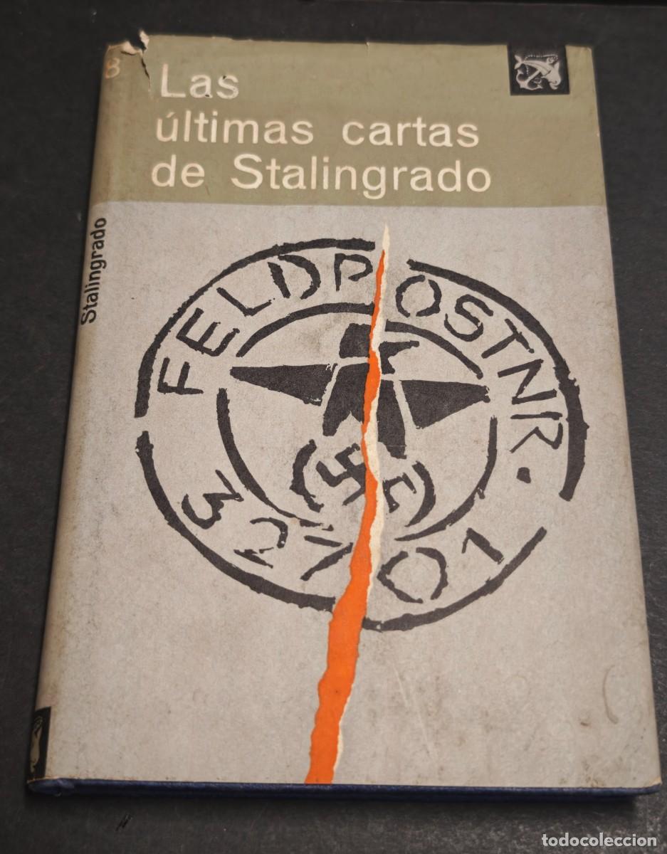 Libros de segunda mano: LAS ULTIMAS CARTAS DE STALINGRADO - Foto 1