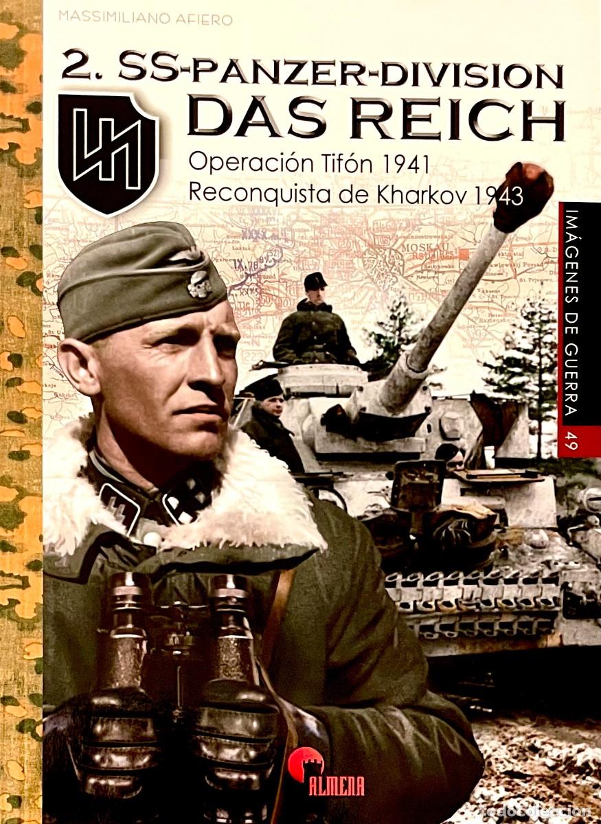 Libros de segunda mano: 2 SS-PANZER-DIVISION DAS REICH. Massimiliano Afiero. OPERACI&Oacute;N TIF&Oacute;N 1941. RECONQUISTA DE KHARKOV 43