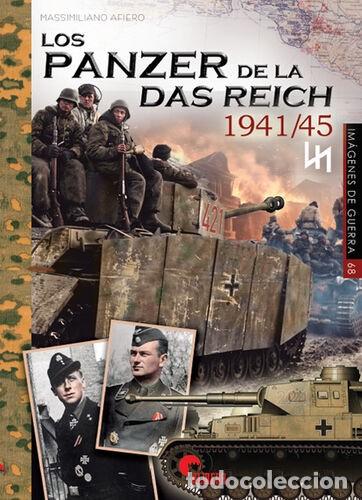 Libros de segunda mano: LOS PANZER DE LA DAS REICH. 1941-1945. Massimiliano Afiero.