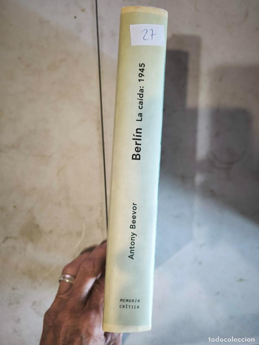Libros de segunda mano: BERLIN LA CAIDA 1945 Antony Beevor. - Foto 2