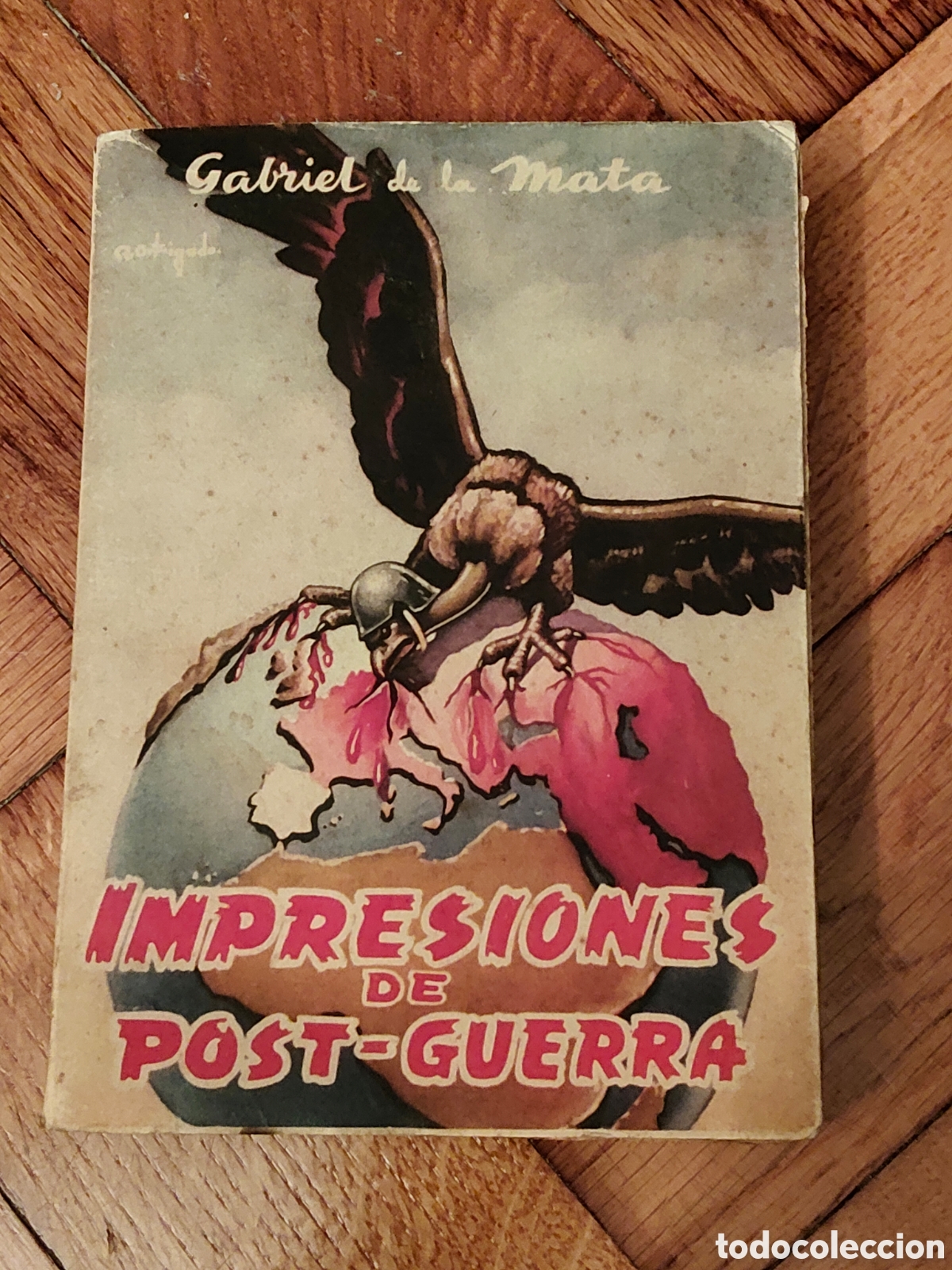 Gebrauchte B&uuml;cher: IMPRESIONES DE POST-GUERRA. 1945-1948 / GABRIEL DE LA MATA / 1948