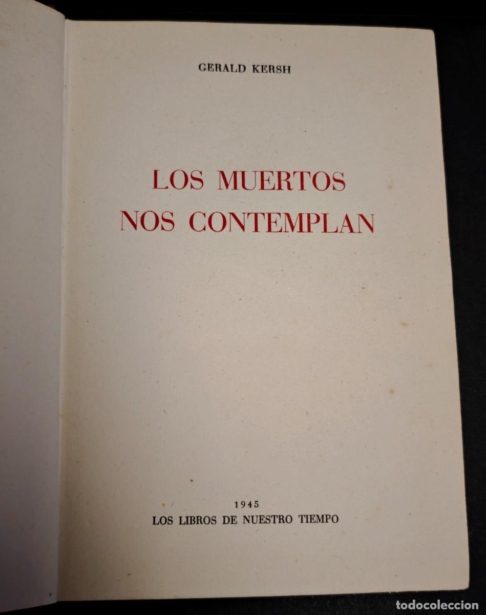 Libros de segunda mano: LOS MUERTOS NOS CONTEMPLAN - GERALD KERSH - Foto 9