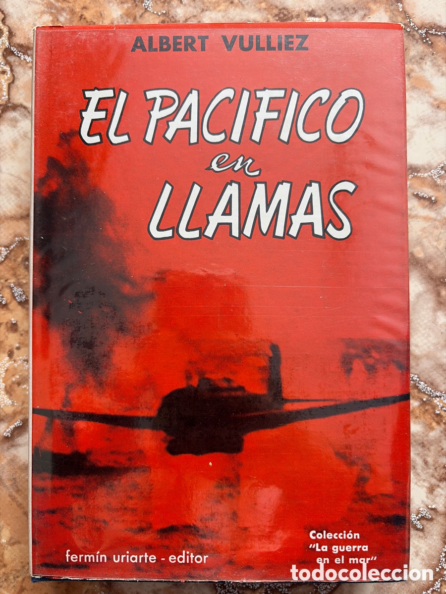 Libros de segunda mano: El pac&iacute;fico en llamas, de Albert Vulliez.
