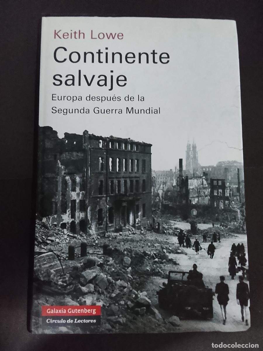 Libros de segunda mano: Keith Lowe: Continente salvaje. Europa despu&eacute;s de la Segunda Guerra Mundial