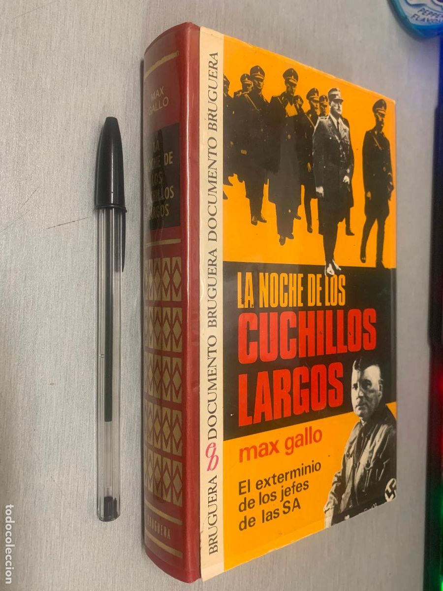 Libros de segunda mano: LA NOCHE DE LOS CUCHILLOS LARGOS / MAX GALLO / BRUGUERA 1&ordf; EDICI&Oacute;N 1974