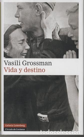 Libros de segunda mano: Vida y Destino - Grossman, Vasili - Galaxia Gutenberg - Narrativa